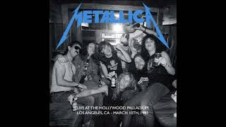 Metallica  19850310  Live  Hollywood Palladium Los Angeles CA 🇺🇸 SBD [upl. by Fullerton]