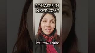 2 Phases in NEET 2025 ntaexam cbseupdates aiimsexam examstressmanagement studytipsneet [upl. by Eniamirt207]