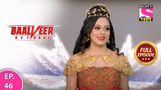 Baalveer Returns  Full Episode  Episode 46  13th December 2020 [upl. by Alphonsa823]