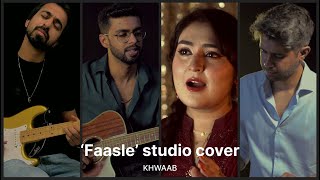 Khwaab  Faasle Studio Cover Official Video [upl. by Babb]