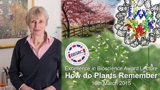 Caroline Dean  BBSRC Excellence in Bioscience Award Lecture  How do plants remember [upl. by Ialohcin203]