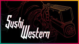 Sushi Western  The Samurai in the Old West [upl. by Indnahc]