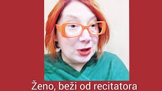 Ženo beži od recitatora [upl. by Anauqcaj]