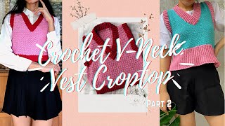 Crochet a VNeck Vest croptop Part 2  How to crochet a vest tutorial beginner friendly [upl. by Inanuah]