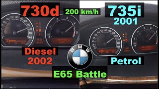 Acceleration Battle  BMW 730d vs 735i  2002 vs 2001  E65  160 vs 200 kW  Diesel vs Petrol [upl. by Pomfrey]