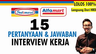 15 Jawaban pertanyaan Interview kerja Indomaret amp Alfamart [upl. by Grimbald]