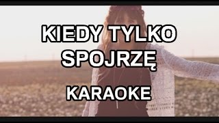 Sylwia Grzeszczak amp SoundnGrace  Kiedy tylko spojrzę karaoke  Polinstrumentalista [upl. by Klein]