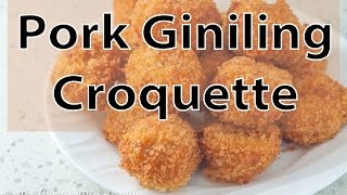 Pork Giniling Croquette [upl. by Stewardson]