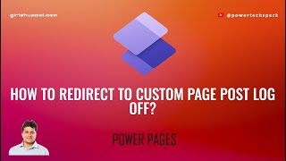 How to redirect to Custom Page after logging off in Power Pages site [upl. by Atener702]