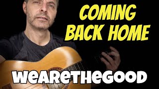 How To Play Coming Back Home wearethegood Guitar Tutorial [upl. by Zeena]