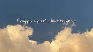 Frappe amp petit battement  Ballet music [upl. by Ayadahs]