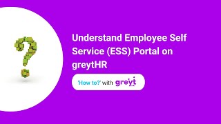 Understand Employee Self Service ESS Portal on greytHR [upl. by Ephrem]