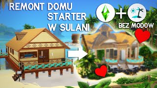 STARTER W SULANI The Sims 4 Remonty budynków PODSTAWA  WYSPIARSKIE ŻYCIE [upl. by Deaner299]