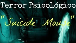 Terror Psicológico  quotSuicide Mousequot [upl. by Ahsar]