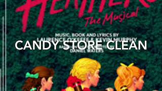 HEATHERS Candy Store Clean Version [upl. by Rafaelia]