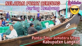 NELAYAN PUKAT CERBUNG KABUPATEN LANGKAT [upl. by Enyrehtak]