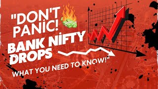 quotDont Panic Bank Nifty Drops  What You Need to Knowquot [upl. by Bagley]