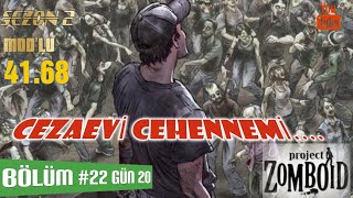 ProjectZomboid SZ2 TÜRKÇE Bölüm 22CEZAEVİ CEHENNEMİ [upl. by Ajiak366]