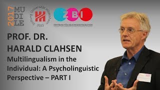 Harald Clahsen  Multilingualism in the Individual A Psycholinguistic Perspective Part 1 [upl. by Kathlene257]