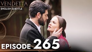 Vendetta  Episode 265 English Subtitled  Kan Cicekleri [upl. by Tristas]