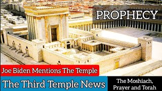 THIRD TEMPLE NEWS  JOE BIDEN MENTIONS THE TEMPLE  WHY THIS IS IMPORTANT  MOSHIACH [upl. by Negaem392]