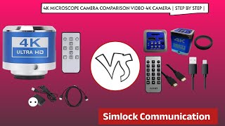 4K MICROSCOPE CAMERA COMPARISON VIDEO 4K CAMERA  STEP BY STEP  simlock 4k camera [upl. by Anilag]