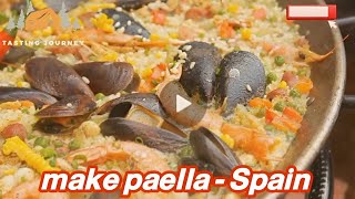 How to make Paella  Spain one of the most famous Spanish dishes [upl. by Eduard678]