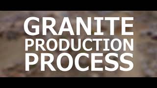 Granite Production Process  Documentary film [upl. by Radec512]