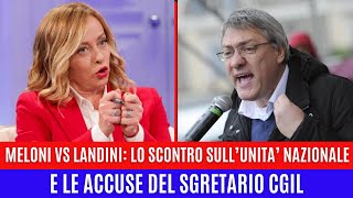 MELONI DEMOLISCE LANDINI LA RISPOSTA CHE INFUOCA LE ACCUSE DEL SINDACALISTA CGIL [upl. by Kidd]