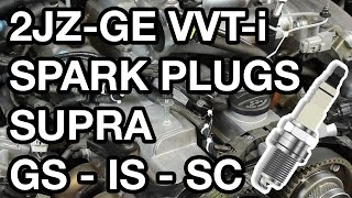 2JZGE VVTi Spark Plug Change  Supra and ISGSSC [upl. by Barolet]