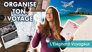 TUTO  COMMENT ORGANISER SON VOYAGE FACILEMENT  Conseils et astuces [upl. by Nelubez]