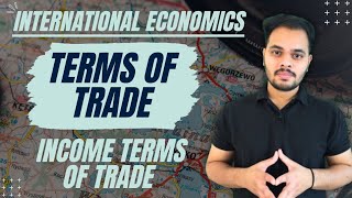 Income Terms Of Trade  Terms of Trade  International Economics [upl. by Dumond]