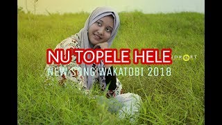 Nu topele Hele  New Song Wakatobi 2018 [upl. by Max]