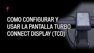 Como configurar y usar tu pantalla TCD  Specialized [upl. by Rihaz]