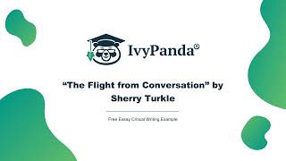 “The Flight from Conversation” by Sherry Turkle  Free Essay Critical Writing Example [upl. by Trillby136]