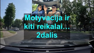 Motyvacija ir kiti reikalai 2dalis [upl. by Asi]