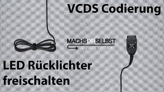 Golf VI LED Rücklichter aktivierenfreischalten mit VCDS Tutorial HD [upl. by Nohsram]