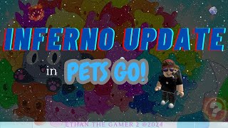 Inferno Update in PETS GO  Ethan The Gamer 2 [upl. by Ailenroc]