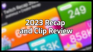 2023 Recap and Clip Review [upl. by Basil]