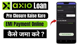 axio loan payment onlineaxio personal loan pre closure kaise kare axio app [upl. by Baras984]