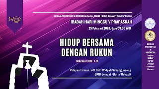 LIVE IBADAH HARI MINGGU V PRAPASKAH 25 FEBRUARI 2024 0900 WIB GPIB Filadelfia Bintaro [upl. by Ribal]