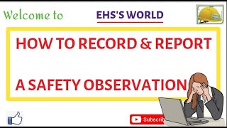 How to Record amp Report Safety Observation Safety Observation Report [upl. by Isidor]