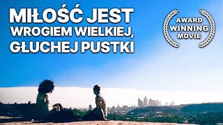 Miłość Jest Wrogiem Wielkiej Głuchej Pustki  Jonathan Nelson  Komedia [upl. by Aylatan]