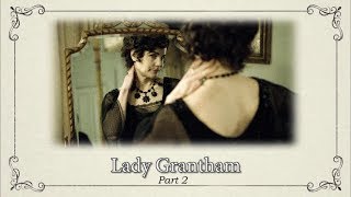 Character Documentaries Lady Grantham Part 2  Downton Abbey Special Features Bonus Video [upl. by Roer]