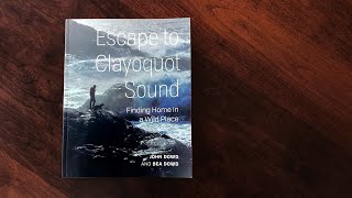 Escape to Clayoquot Sound  Book Trailer [upl. by Aciemaj]