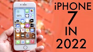 iPhone 7 In 2022 Still Worth It Review [upl. by Esiahc989]