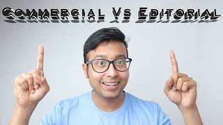 Commercial vs Editorial Images  The Most detailed explanation ever [upl. by Alex]