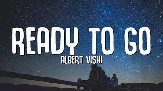 Alan Walker Style  Albert Vishi  Ready To Go Lyrics [upl. by Bevers]