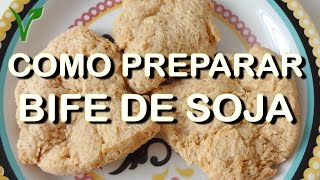 Como preparar bife de proteína de soja  bife vegano TUTORIAL por Fran Dutra [upl. by Merceer]