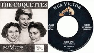 THE COQUETTES  Tenor Man  1956 [upl. by Haik]